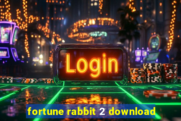 fortune rabbit 2 download